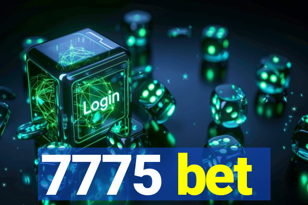 7775 bet